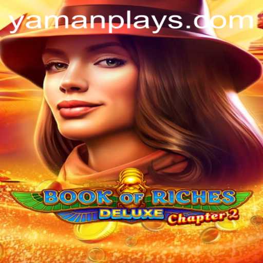 Discover the Adventure of Book of Riches Deluxe Chapter 2 by YAMANPLAY