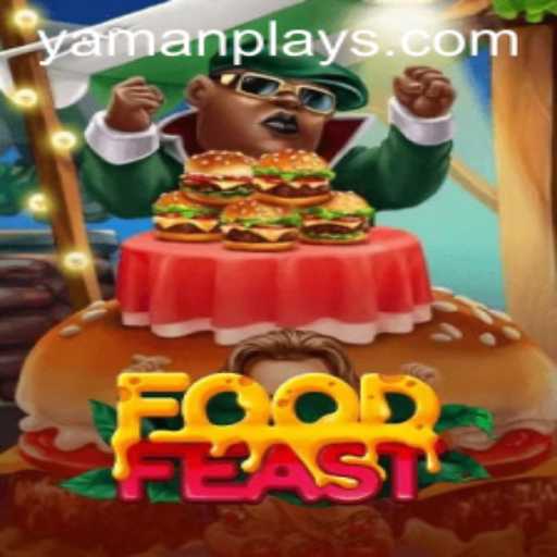 Unpacking the Flavorful World of FoodFeast: An Immersive Gaming Experience by YAMANPLAY