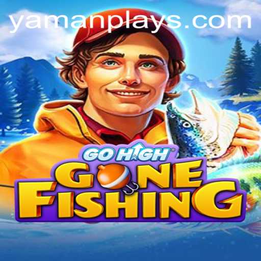 Explore the World of GoHighGoneFishing with YAMANPLAY