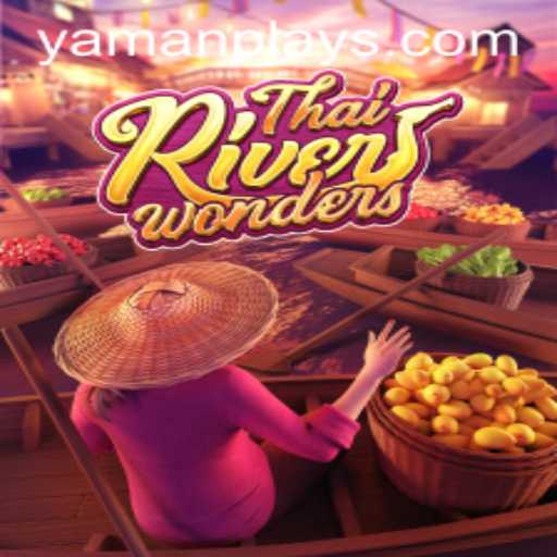 Exploring the Cultural Richness of ThaiRiverWonders: A Playful Adventure with YAMANPLAY